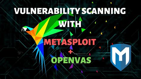 Vulnerability Scanning With Metasploit