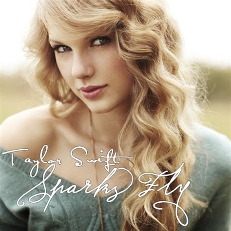 Sparks Fly - Taylor Swift Wiki