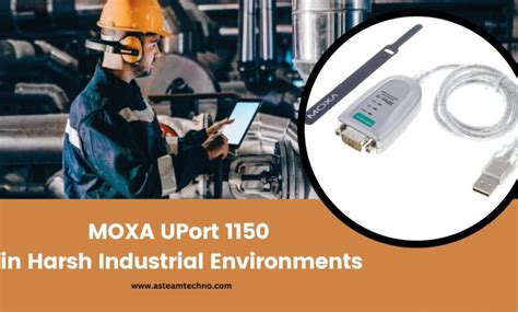 Best practices for deploying the MOXA UPort 1150 in harsh industrial environments - Blogs - The ...