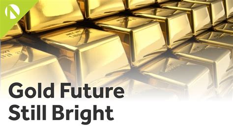 Gold Future Still Bright - MarketPulseMarketPulse