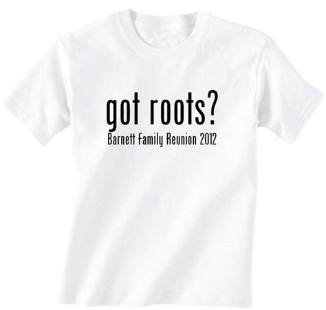 Got Roots Family Reunion T-Shirt Design R1-27 | Family reunion shirts ...