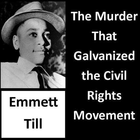 Emmett Till: The Murder That Galvanized the Civil Rights Movement