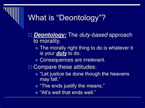 Deontology Is A Kind Of Duty Ethics