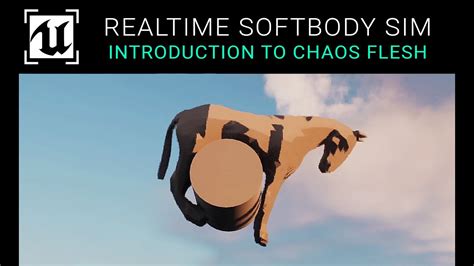 Unreal Engine 5.2 - Introduction To Chaos Flesh / Softbody Physics - YouTube