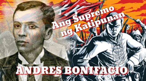 ANDRES BONIFACIO | ANG SUPREMO NG KATIPUNAN | Tenrou21 - YouTube