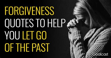 51 Forgiveness Quotes to Help You Let Go and Move On