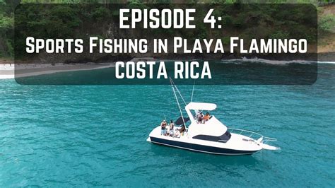 Sports fishing in Playa Flamingo, Guanacaste, Costa Rica - YouTube