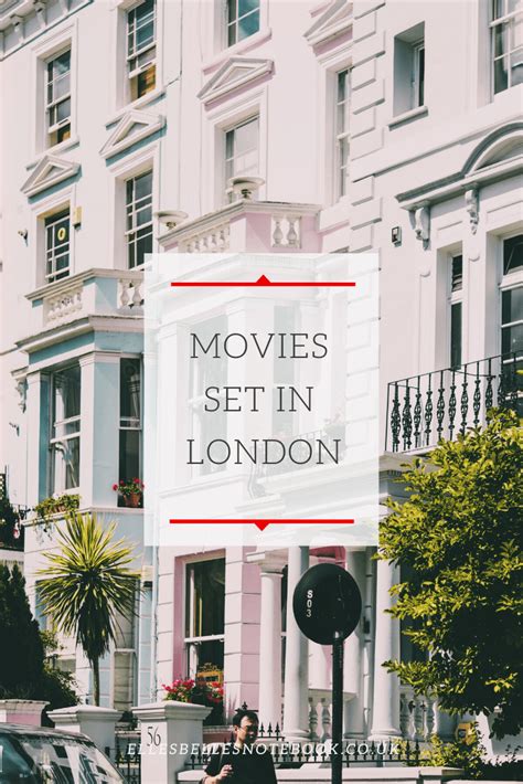 Movies Set in London - EllesBellesNotebook