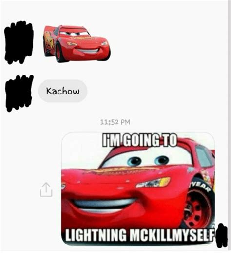 Lightning McKillmyself | Lightning McQueen's Ka-Chow | Know Your Meme