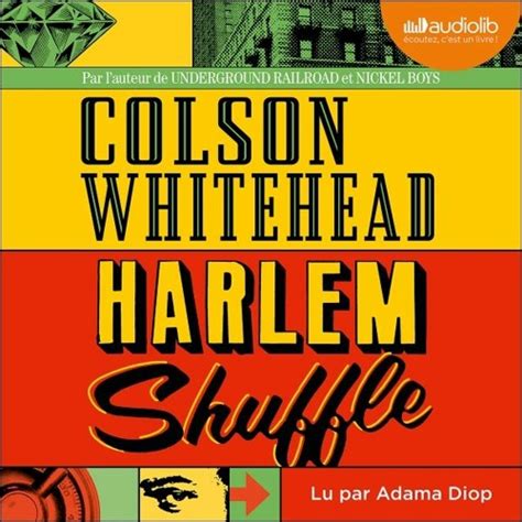 Stream « Harlem shuffle » de Colson Whitehead lu par Adama Diop from ...