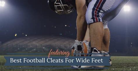 Best Football Cleats For Wide Feet (2022) | Wide Feet Gear