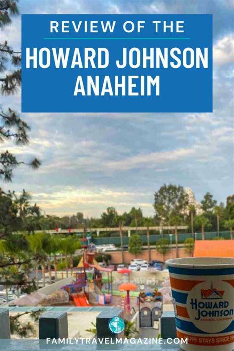 Stay Across from Disneyland at the Howard Johnson Anaheim