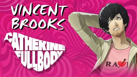 Catherine: Full Body - Vincent Brooks Character Information ‒ SAMURAI GAMERS