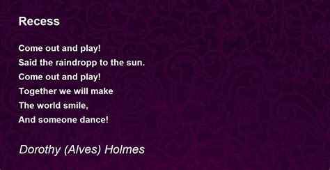 Recess - Recess Poem by Dorothy (Alves) Holmes