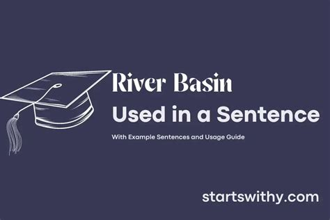 RIVER BASIN in a Sentence Examples: 21 Ways to Use River Basin