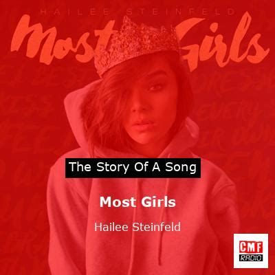 The story and meaning of the song 'Most Girls - Hailee Steinfeld