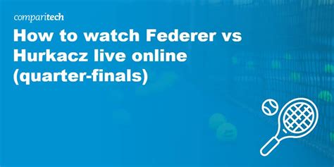 How to watch Federer vs Hurkacz Online Free (Wimbledon)