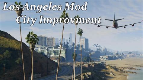 GTA 5 - Los Angeles Mod (City Overhaul, Realistic L.A. Roads, Advertisements, Billboards and ...