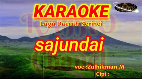 Lagu kerinci karaoke "SAJUNDAI" - YouTube