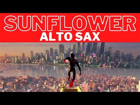 Post Malone, Swae Lee - Sunflower (Spider-Man: Into the Spider-Verse) ALTO SAX SHEET MUSIC - YouTube