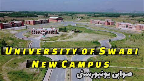 University of Swabi New Campus At Anbar | Swabi University | University of Swabi - YouTube