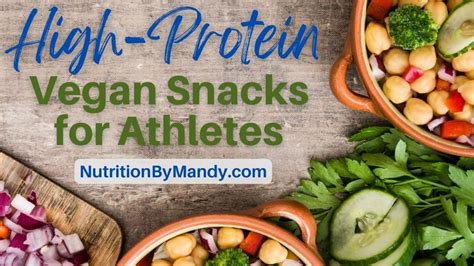 10 High-Protein Vegan Snacks for Athletes - Nutrition By Mandy