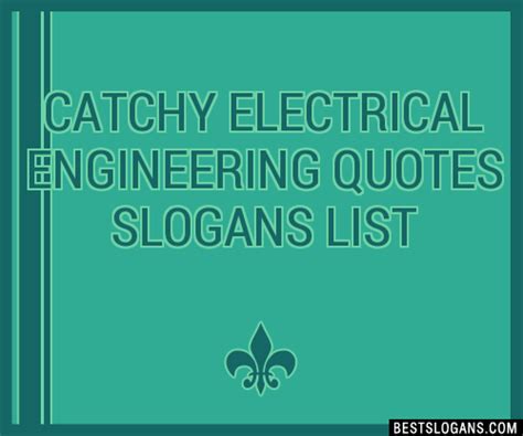 100+ Catchy Electrical Engineering Quotes Slogans 2024 + Generator - Phrases & Taglines