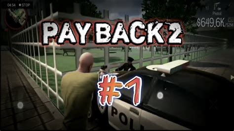 PAYBACK 2 STORY GAMEPLAY #1 - YouTube