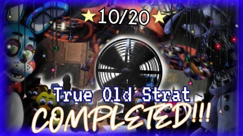 Five Nights at Freddy's 2: 10/20 Mode True Old Strat Completed!!! | FreddyGamePlayer - YouTube