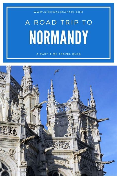 What Not to Miss on a Paris to Normandy Road Trip in 2020 | Trip, Road trip europe, France travel