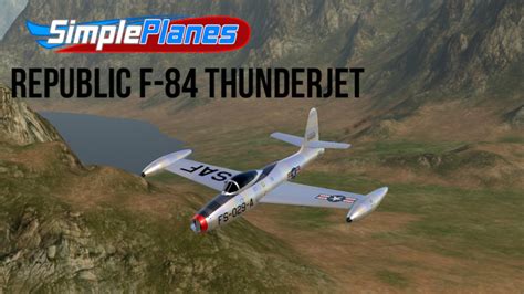 SimplePlanes | Republic F-84 Thunderjet