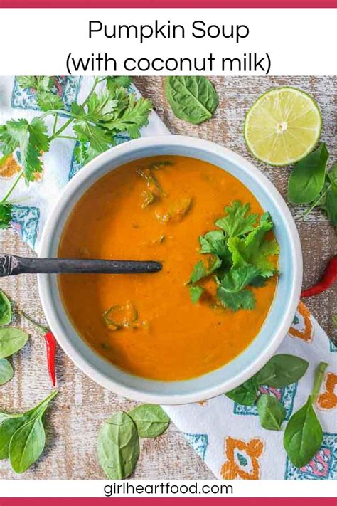 Pumpkin Soup With Coconut Milk | Girl Heart Food®