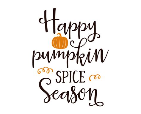 Free SVG cut file - Happy Pumpkin Spice Season | Live to Create, Create ...