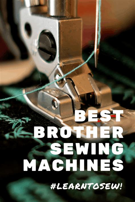 9 Best Brother Sewing Machines (Reviews & Comparisons)