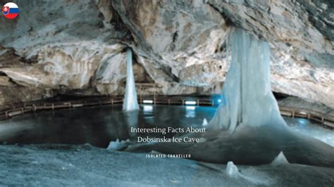 10 Interesting Facts About Dobsinska Ice Cave | Isolated Traveller