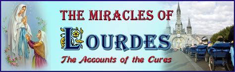 Miracles of Lourdes - Devotion to Our Lady