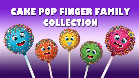 Finger family song 1: Cake Pop Finger Family Collection / Nursery Rhymes For Children / Kids Songs