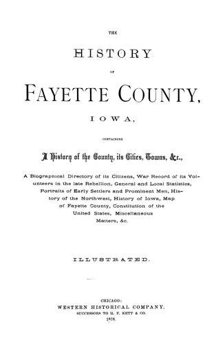 The history of Fayette County, Iowa | Open Library