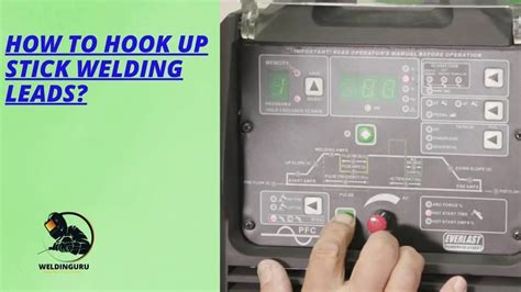 How to Hook up Stick Welding Leads? Explained Setup Ways!!