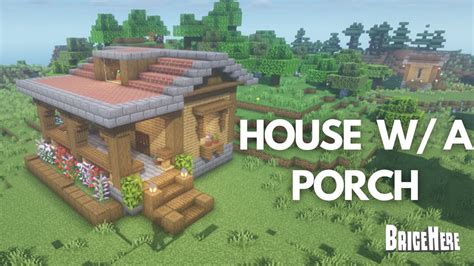 How to build a House with a Porch in Minecraft - YouTube