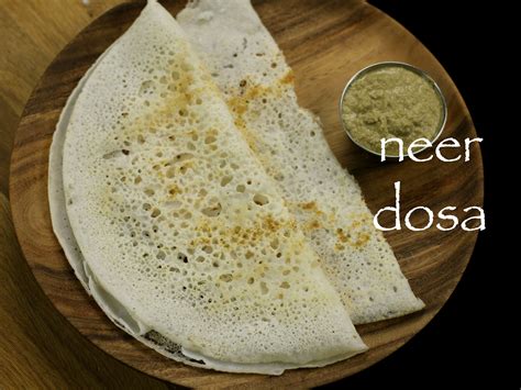 neer dosa recipe - neer dose recipe – udupi mangalore style - CookeryShow.com