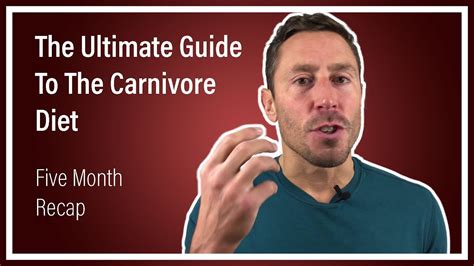 The Ultimate Guide To The Carnivore Diet (Doctor Recaps Five-month Experience) 2019 - YouTube