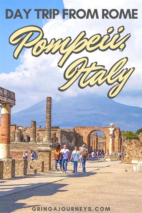 Visiting Pompeii: A Day Trip to Pompeii From Rome | Day trips from rome ...