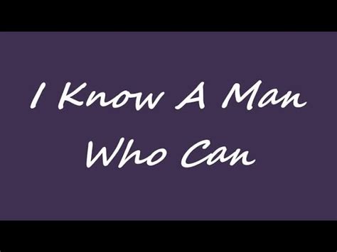 I know a man who can | Lyrics video | Chords - Chordify