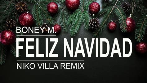 BONEY M. - Feliz Navidad [ Niko Villa Remix ] - YouTube