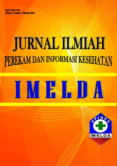 Vol. 1 No. 1 (2016): Vol. 1 No. 1 Tahun 2016 | Jurnal Ilmiah Perekam dan Informasi Kesehatan ...