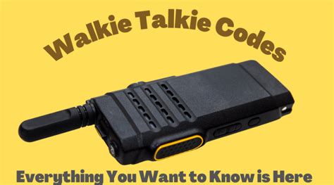 Walkie Talkie Codes - Everything Is Here That You Want