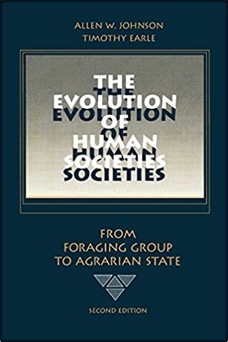 Book Summary: “Evolution of Human Societies” by Johnson and Earle – The ...