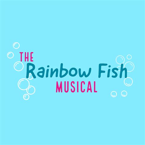 RAINBOW FISH THE MUSICAL