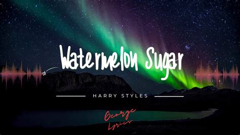 Harry Styles - Watermelon Sugar (lyrics) - YouTube